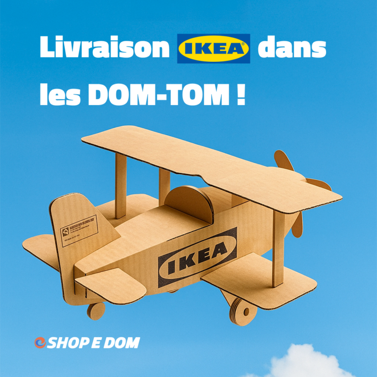 IKEA-livraison Dom Tom - Saint-Martin Saint-Barthélemy, Martinique Guadeloupe et La Réunion